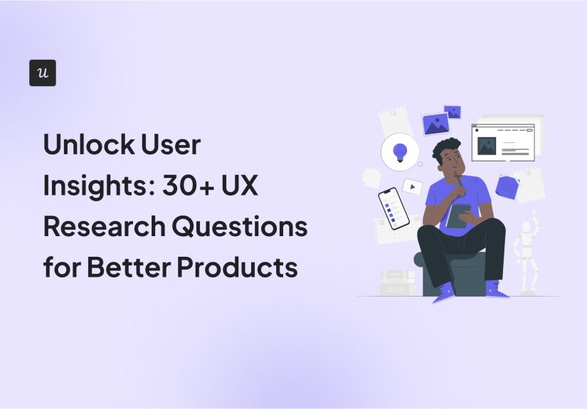 30+ User Research Questions To Ask For Building Better Products